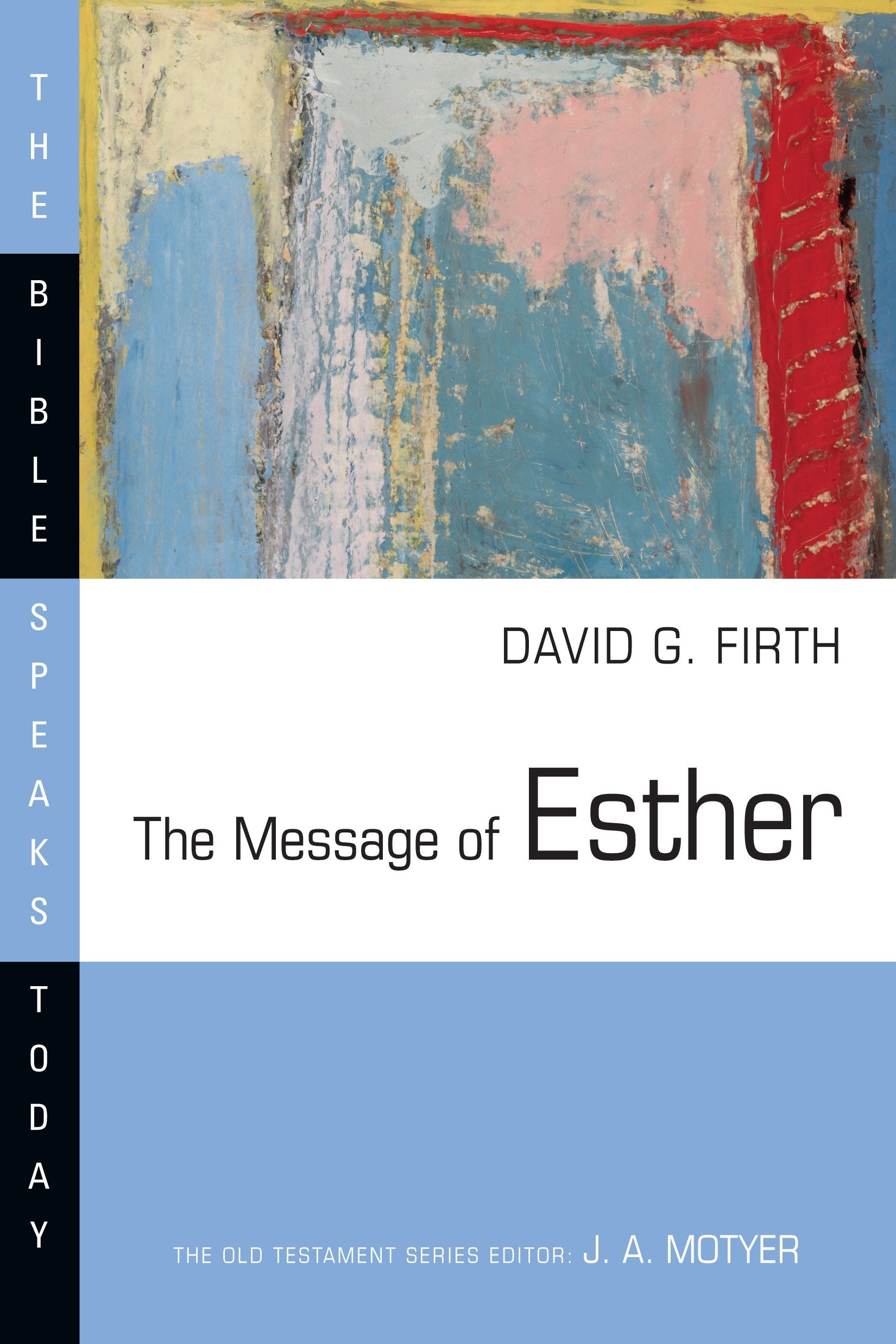 The Message of Esther (The Bible Speaks Today Series),Used
