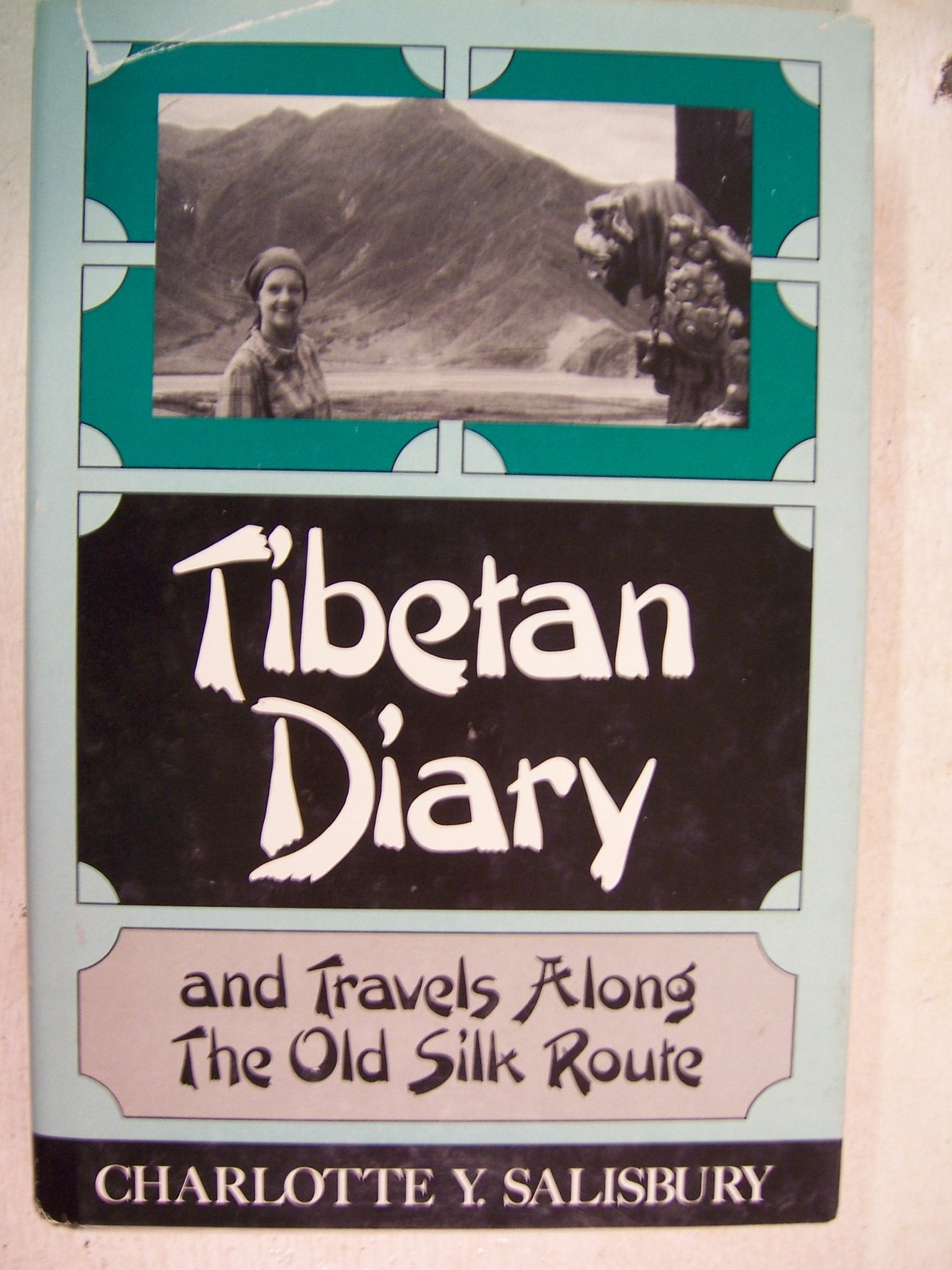 Tibetan Diary and Travels Along the Old Silk Route,Used