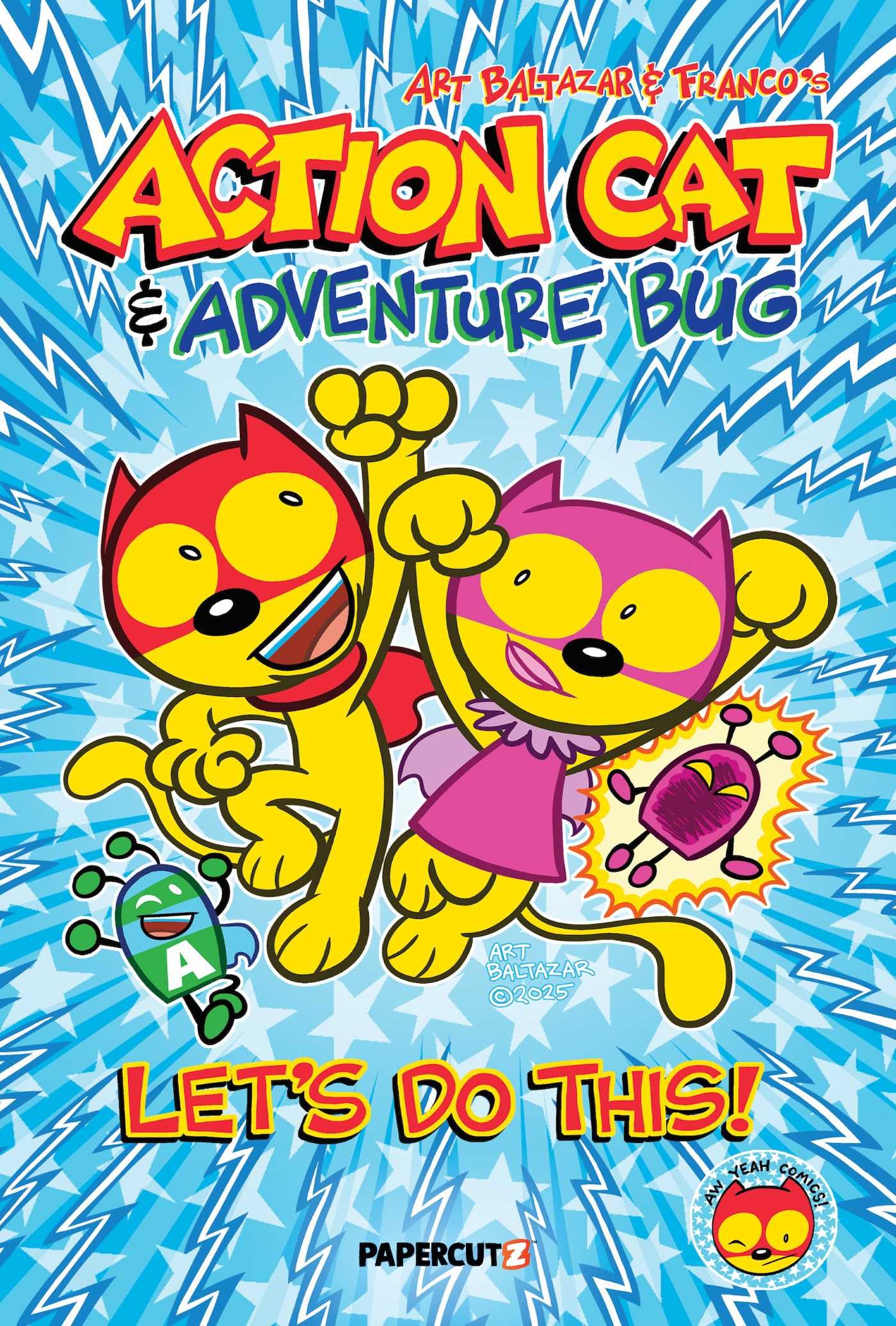 Action Cat & Adventure Bug: LetS Do This