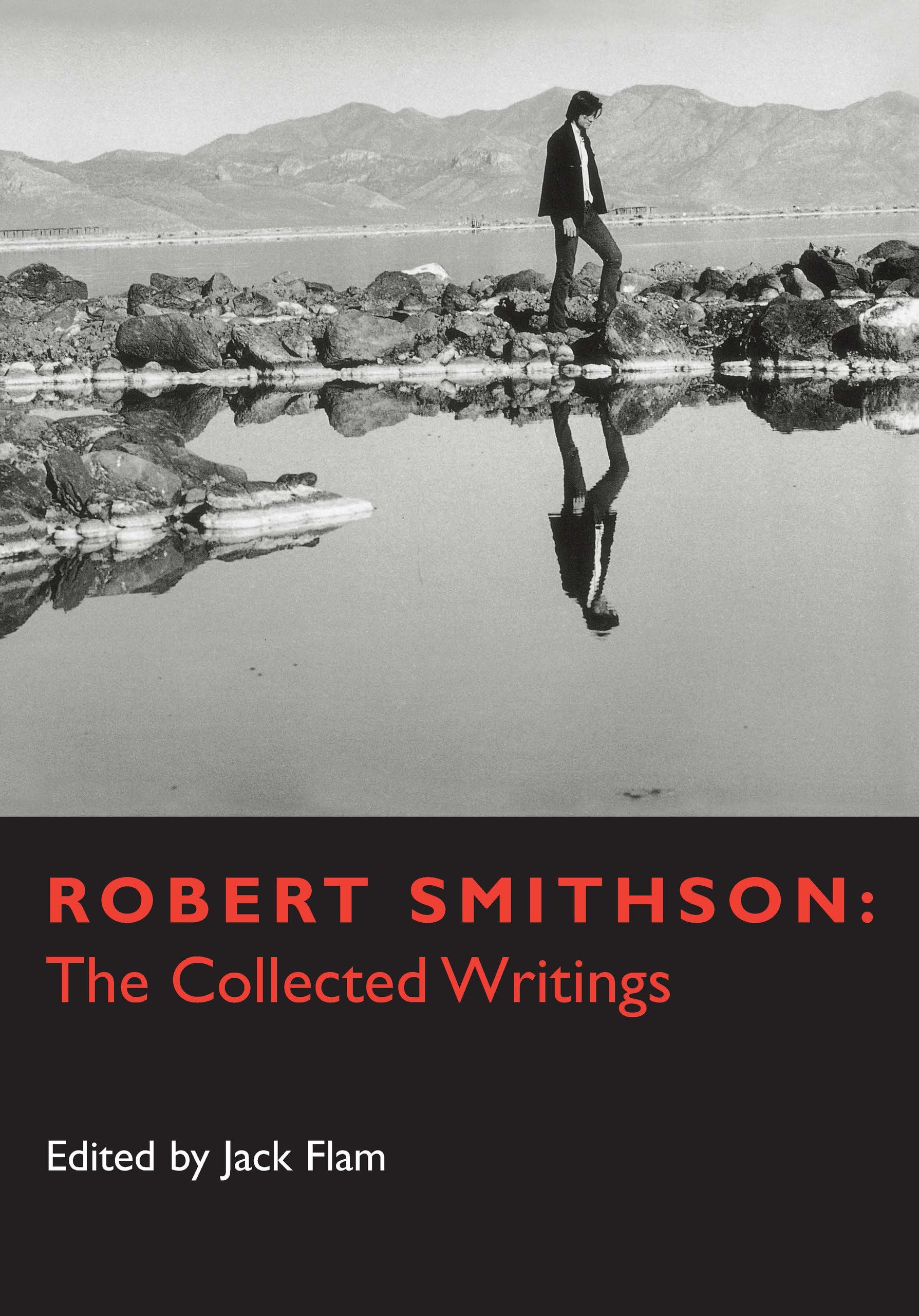 Robert Smithson: The Collected Writings-used