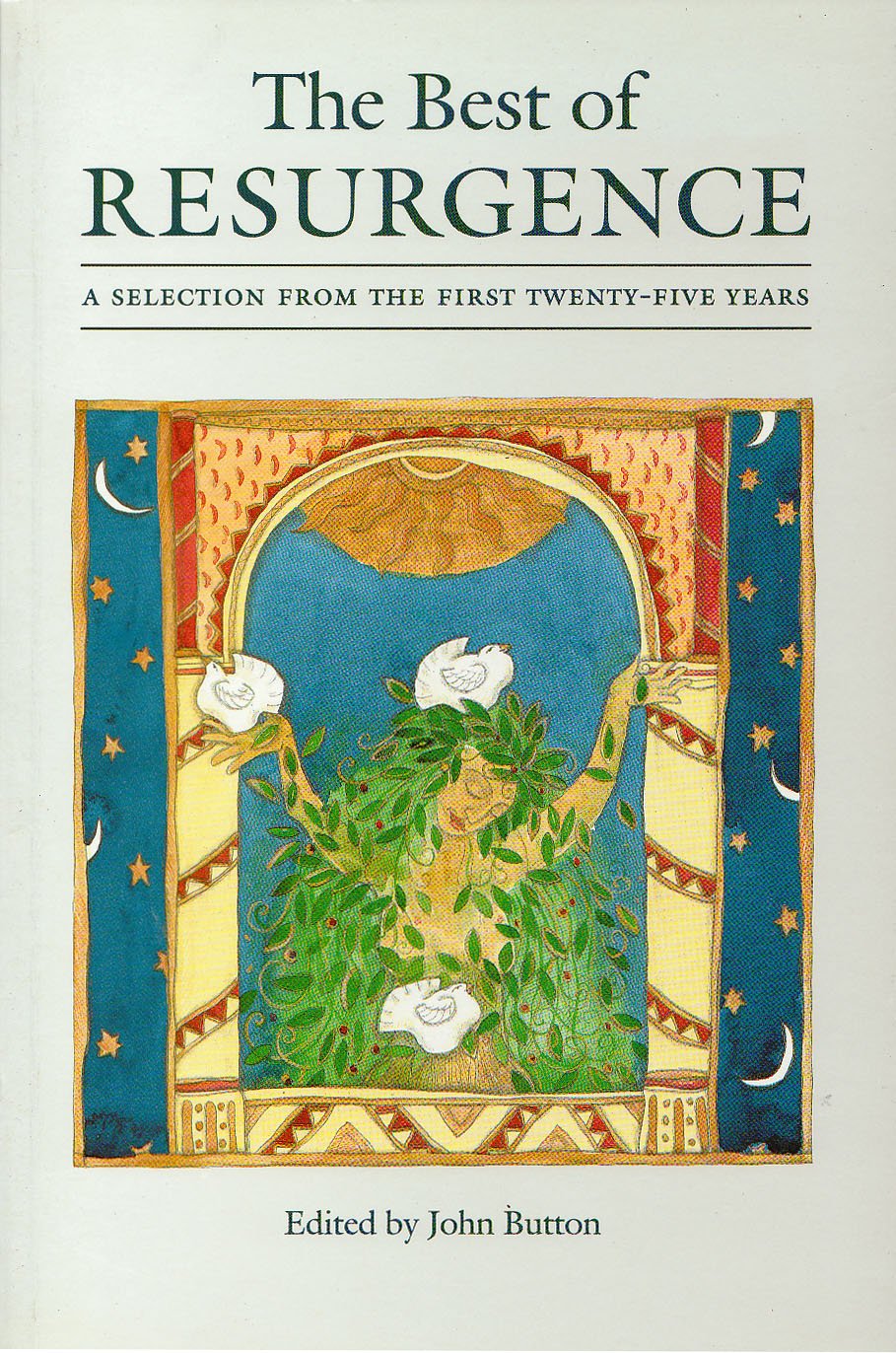 The Best of Resurgence: A Selection from the First TwentyFive Years,New