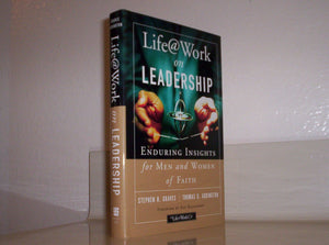 Life@Work on Leadership: Enduring Insights for Men and Women of Faith,Used