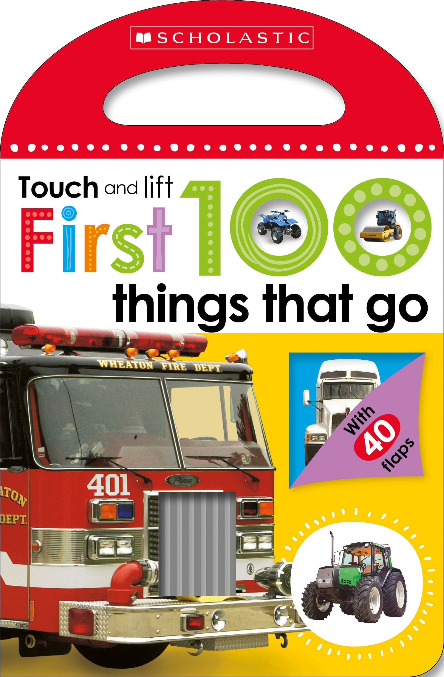 First 100 Things That Go: Scholastic Early Learners (Touch And Lift)