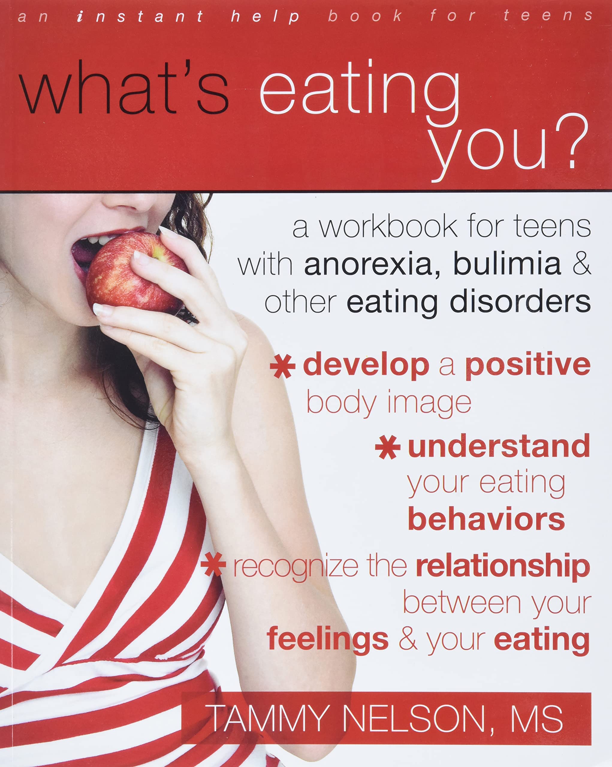 Whats Eating You?: A Workbook for Teens with Anorexia, Bulimia, and other Eating Disorders