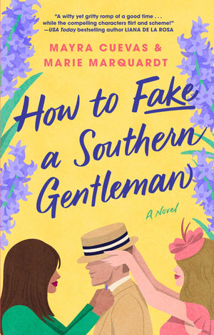 How To Fake A Southern Gentleman: A Novel