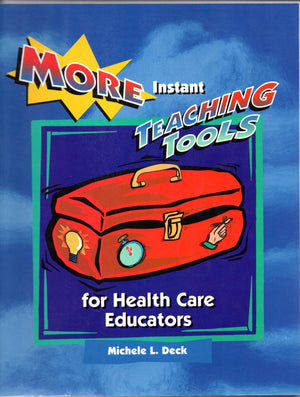 More Instant Teaching Tools for Health Care Educators,Used