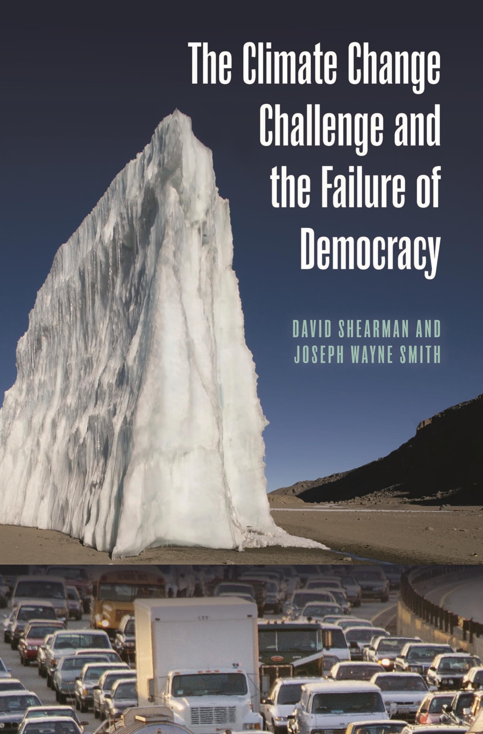 The Climate Change Challenge And The Failure Of Democracy (Politics And The Environment),Used