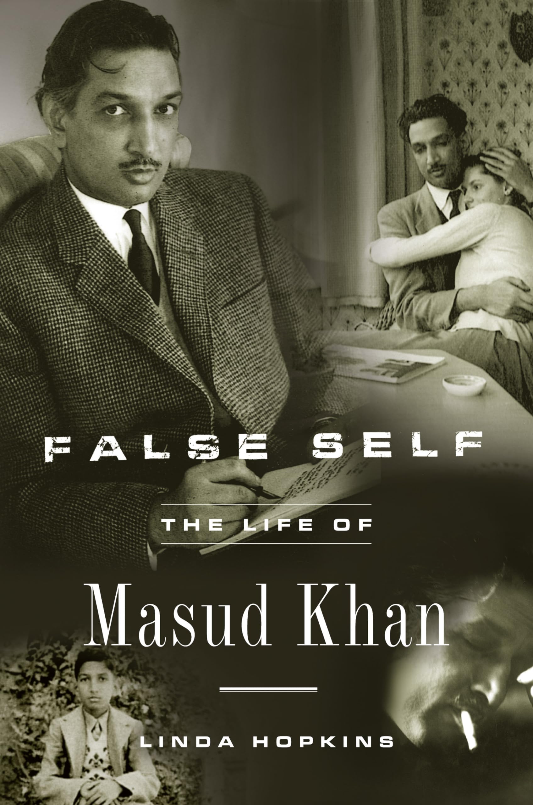 False Self: The Life of Masud Khan,New