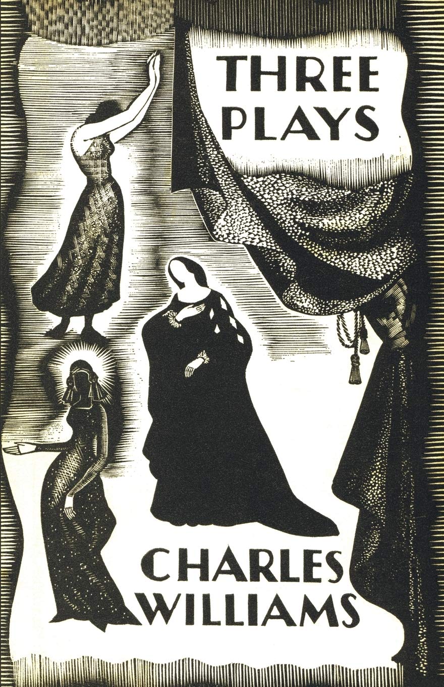 Three Plays: The Early Metaphysical Plays of Charles Williams,Used