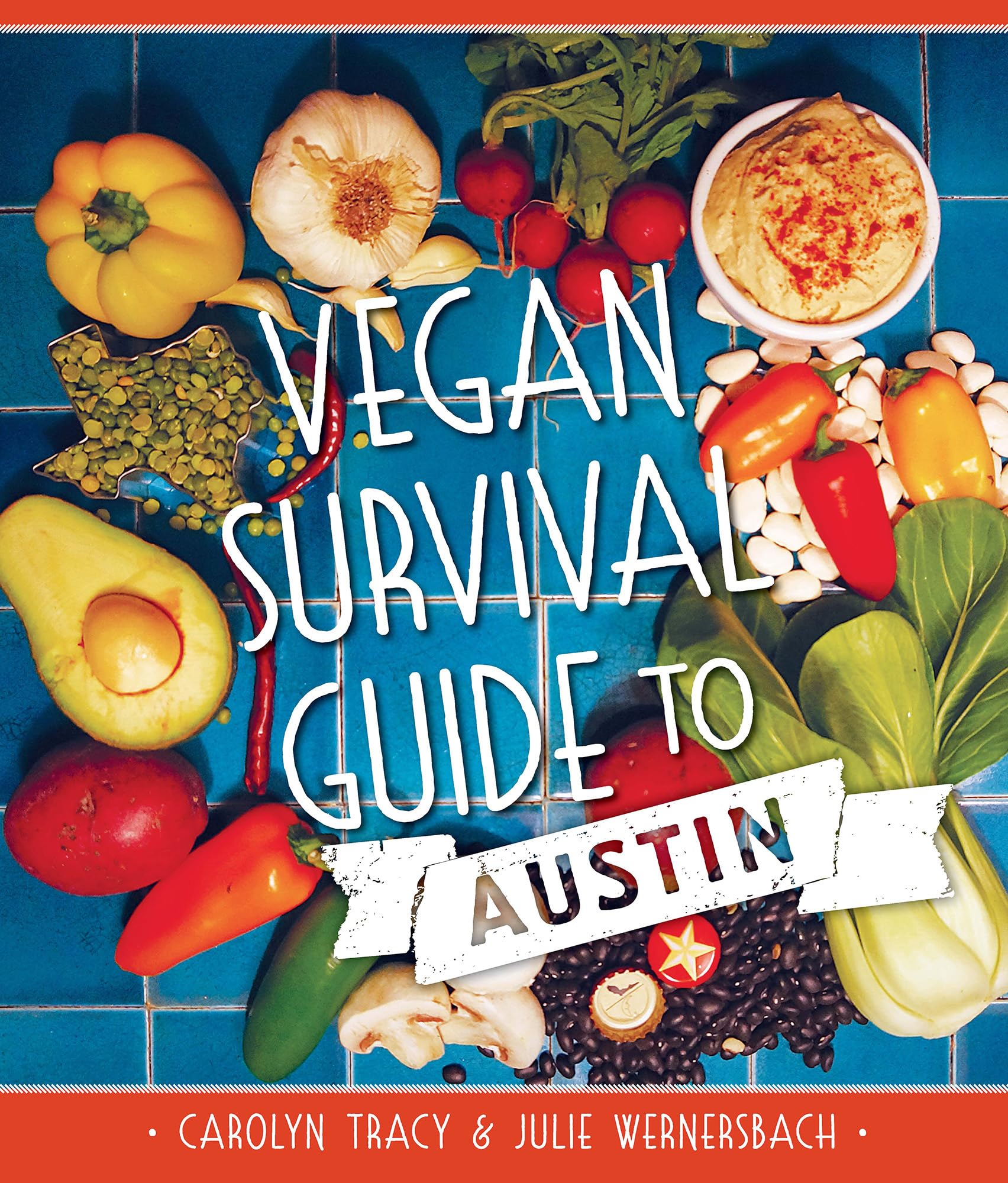 Vegan Survival Guide To Austin (American Palate),Used