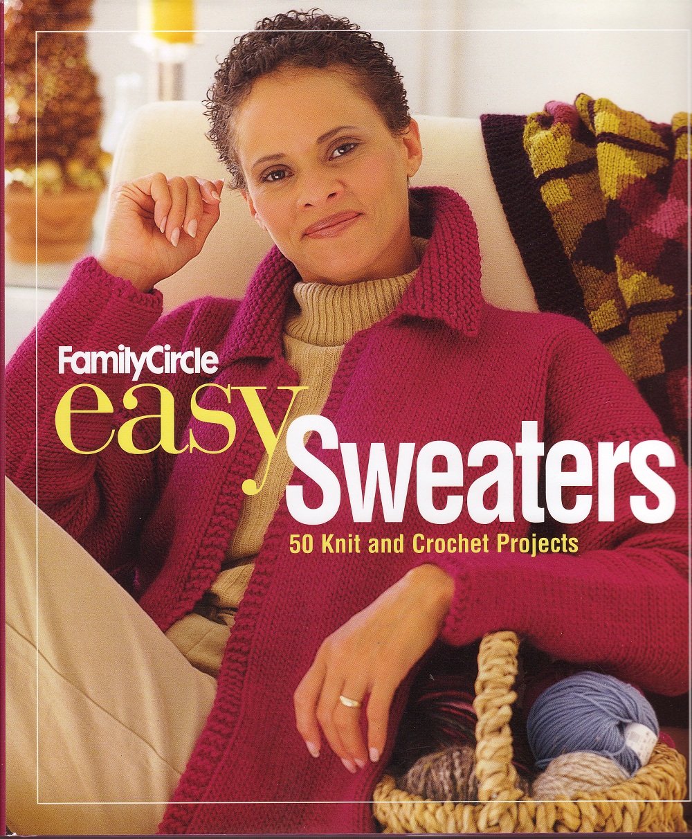 Family Circle Easy Sweaters: 50 Knit And Crochet Projects,Used