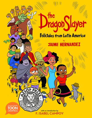 The Dragon Slayer: Folktales from Latin America: A TOON Graphic (TOON Latin American Folktales),Used