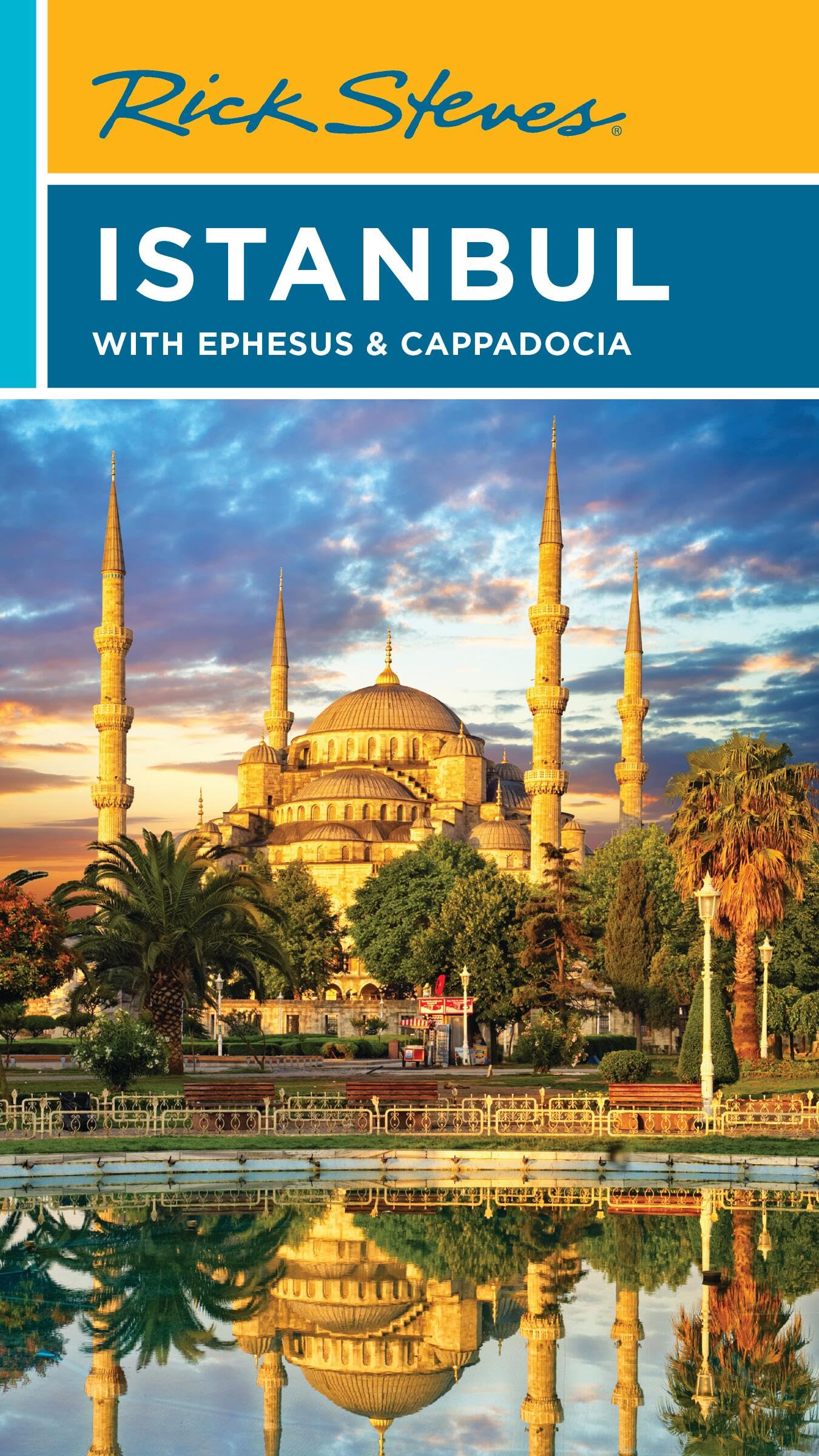 Rick Steves Istanbul: With Ephesus & Cappadocia