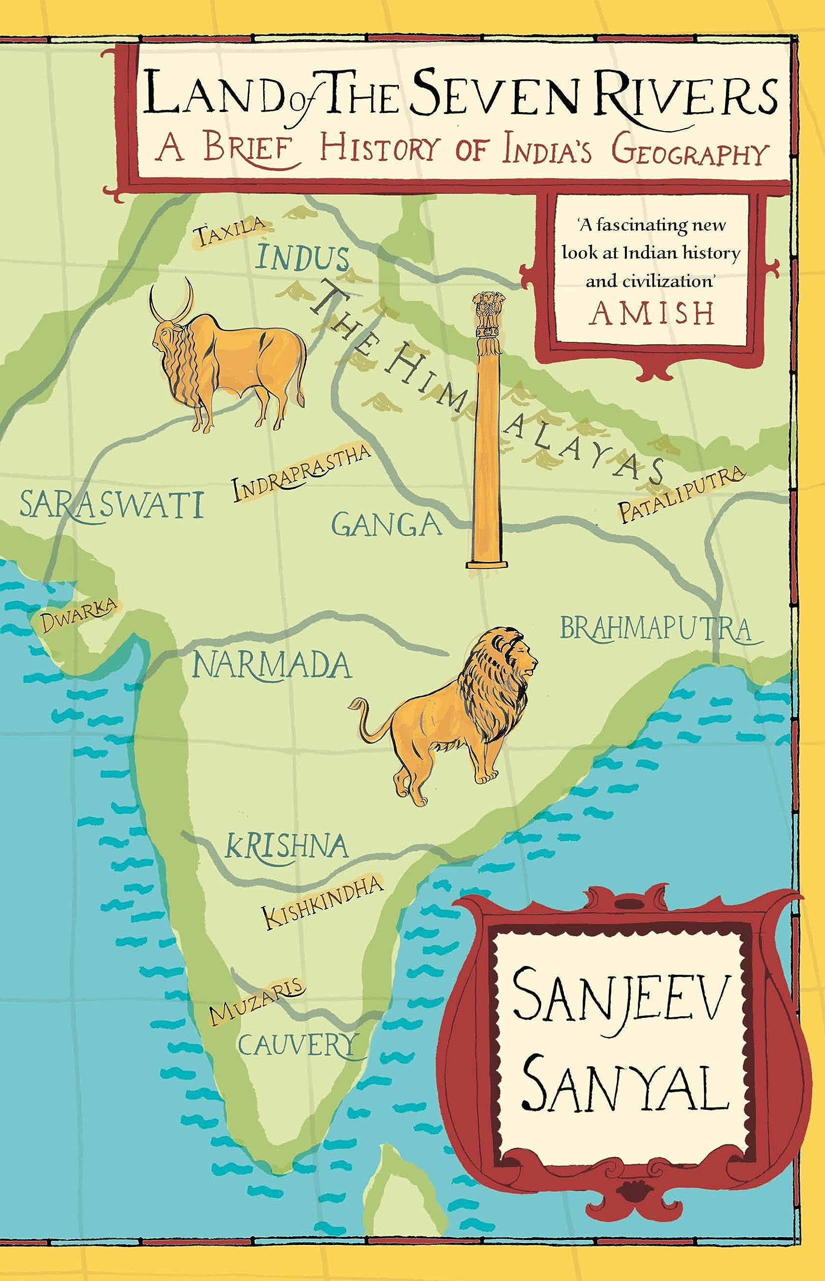 Land of the Seven Rivers: A Brief History of India's Geography,Used