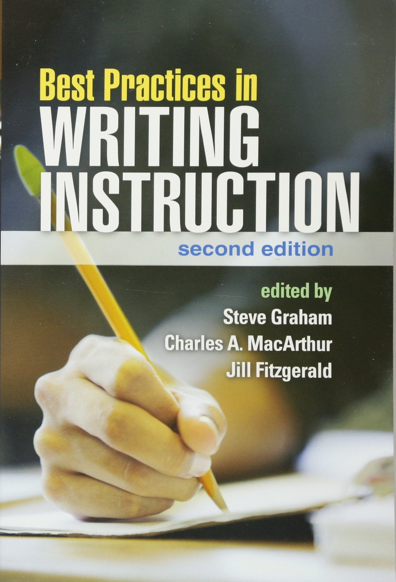Best Practices in Writing Instruction, Second Edition,Used