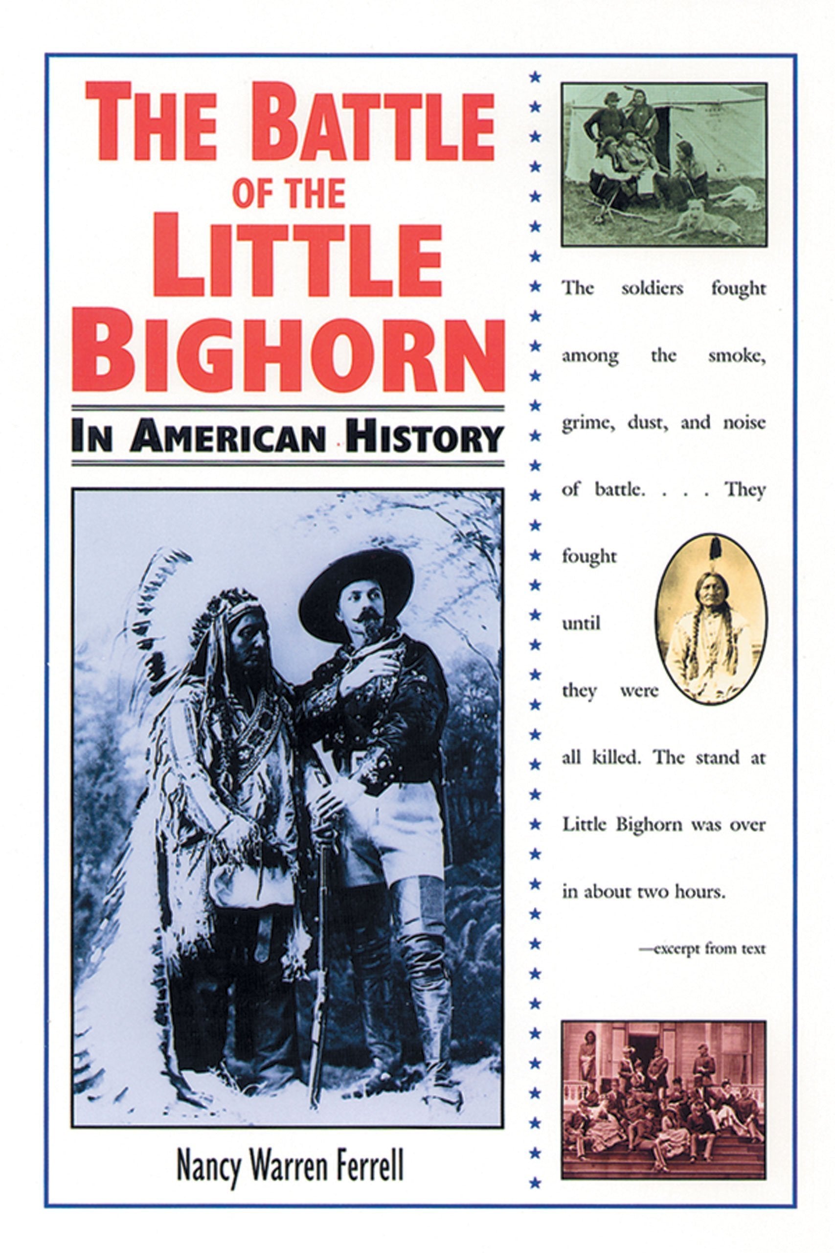 The Battle of the Little Bighorn in American History,Used