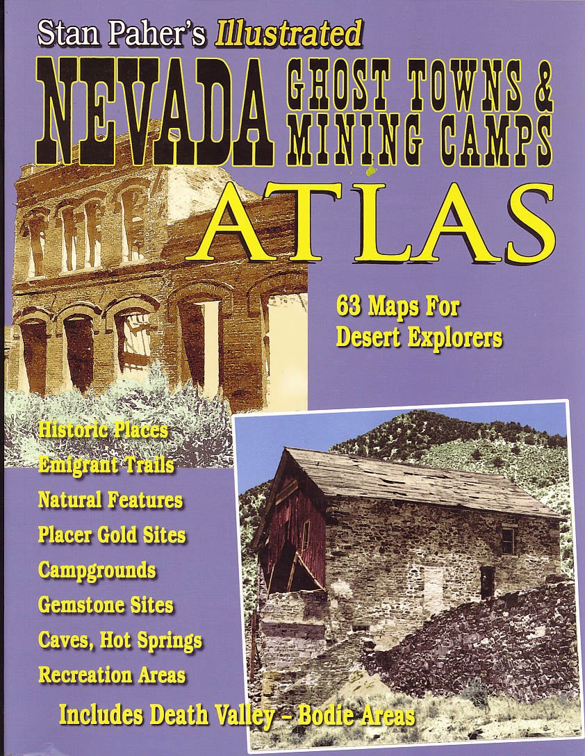 Nevada Ghost Towns & Mining Camps: Illustrated Atlas,Used