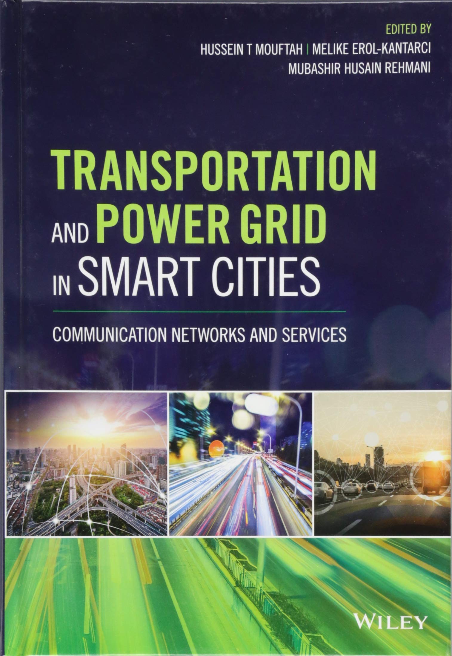 Transportation and Power Grid in Smart Cities: Communication Networks and Services,Used