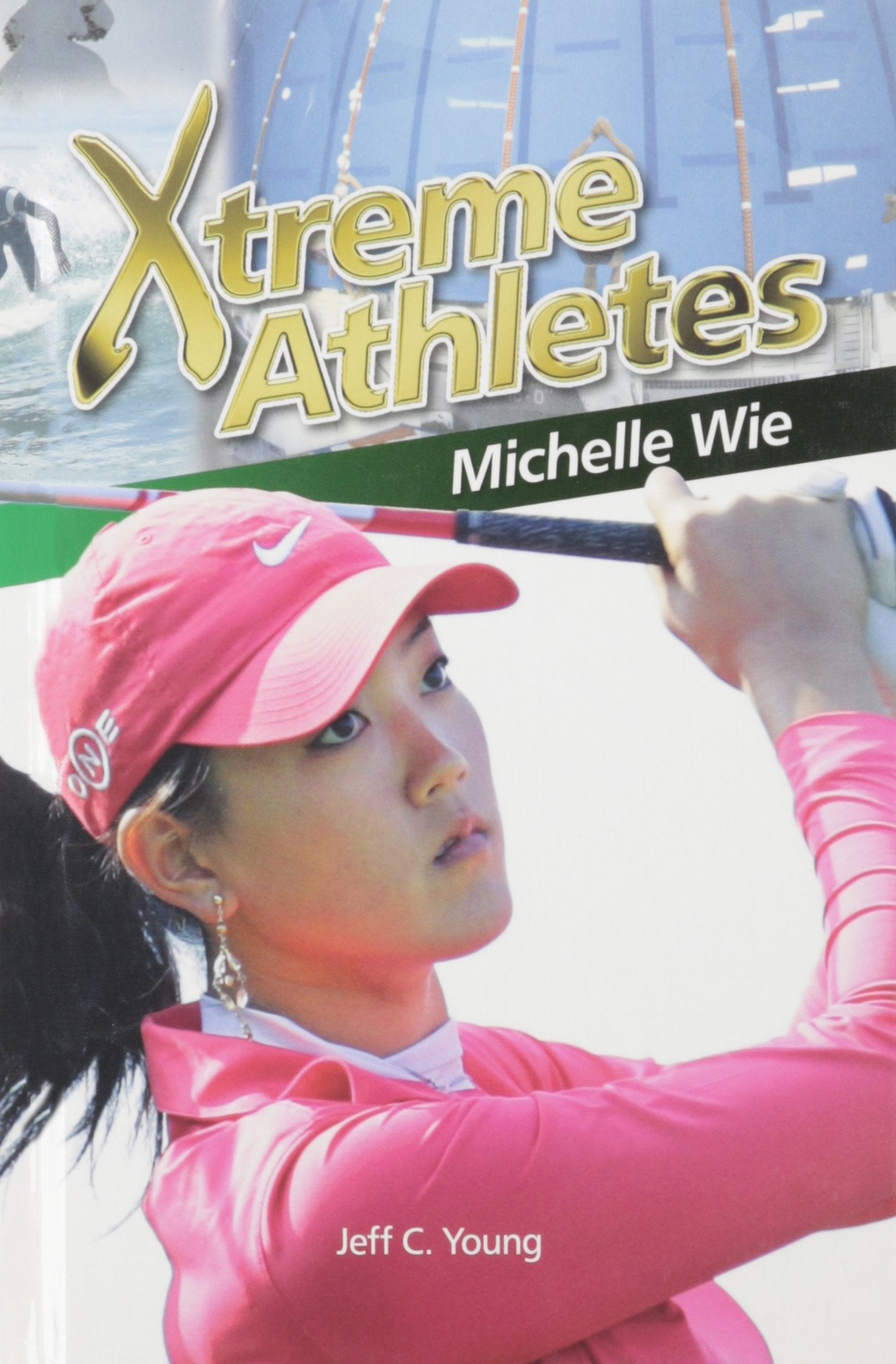 Michelle Wie (Xtreme Athletes),Used