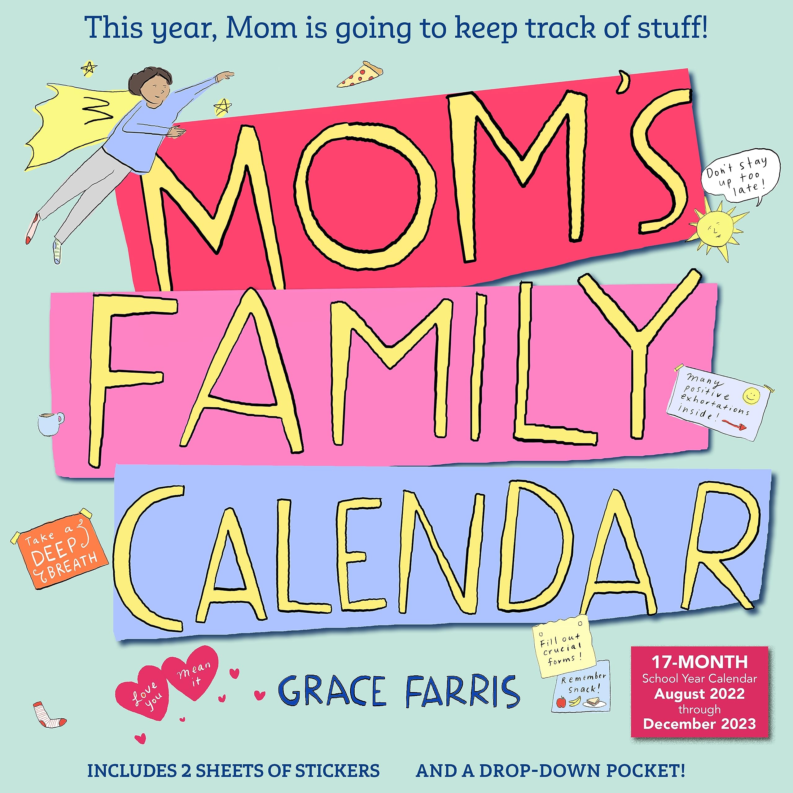 Mom'S Family Wall Calendar 2023: This Year, Mom Is Going To Keep Track Of Stuff!