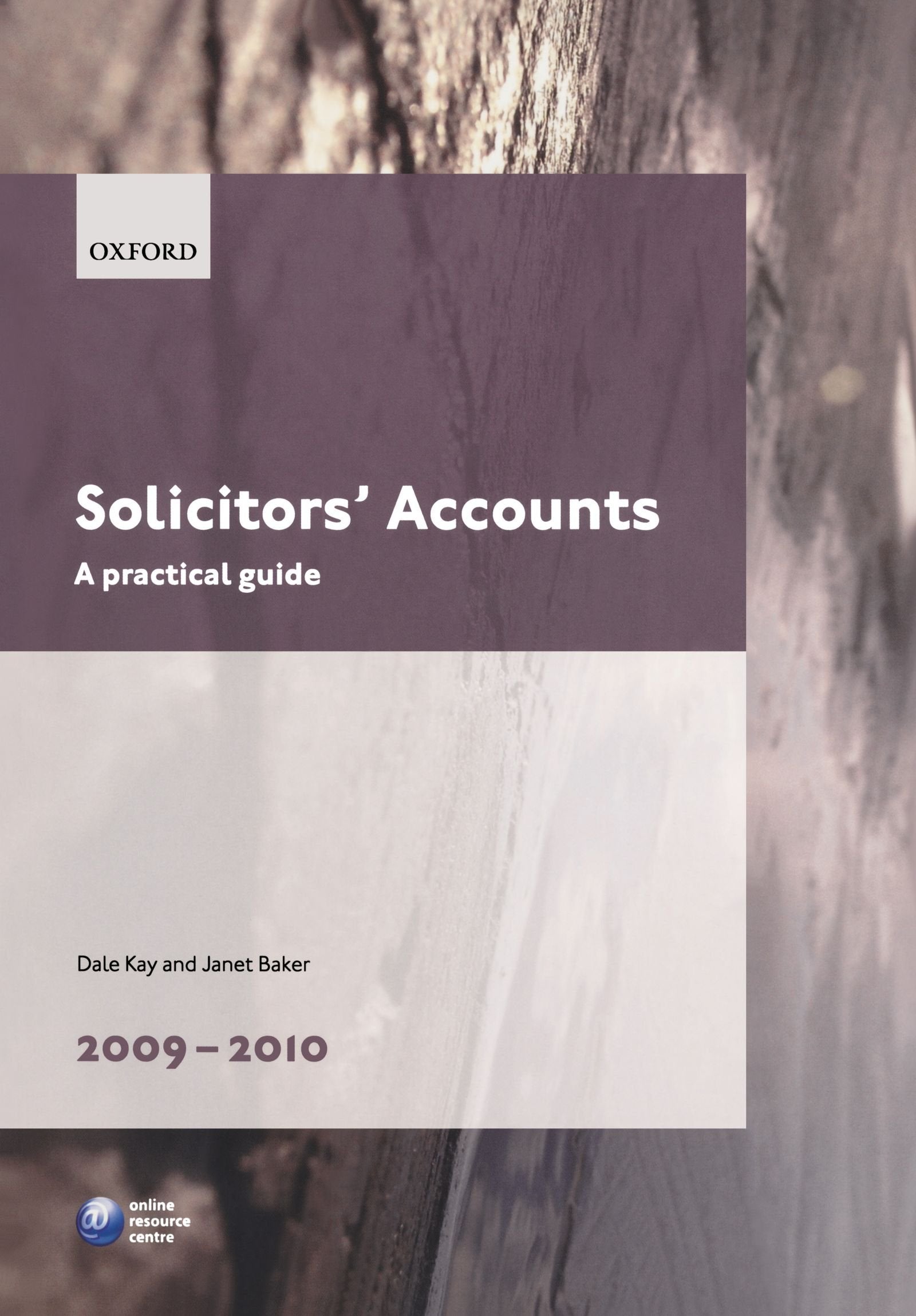 Solicitors' Accounts 20092010: A Practical Guide (Blackstone Legal Practice Course Guide),New