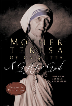 A Gift for God: Prayers and Meditations,Used