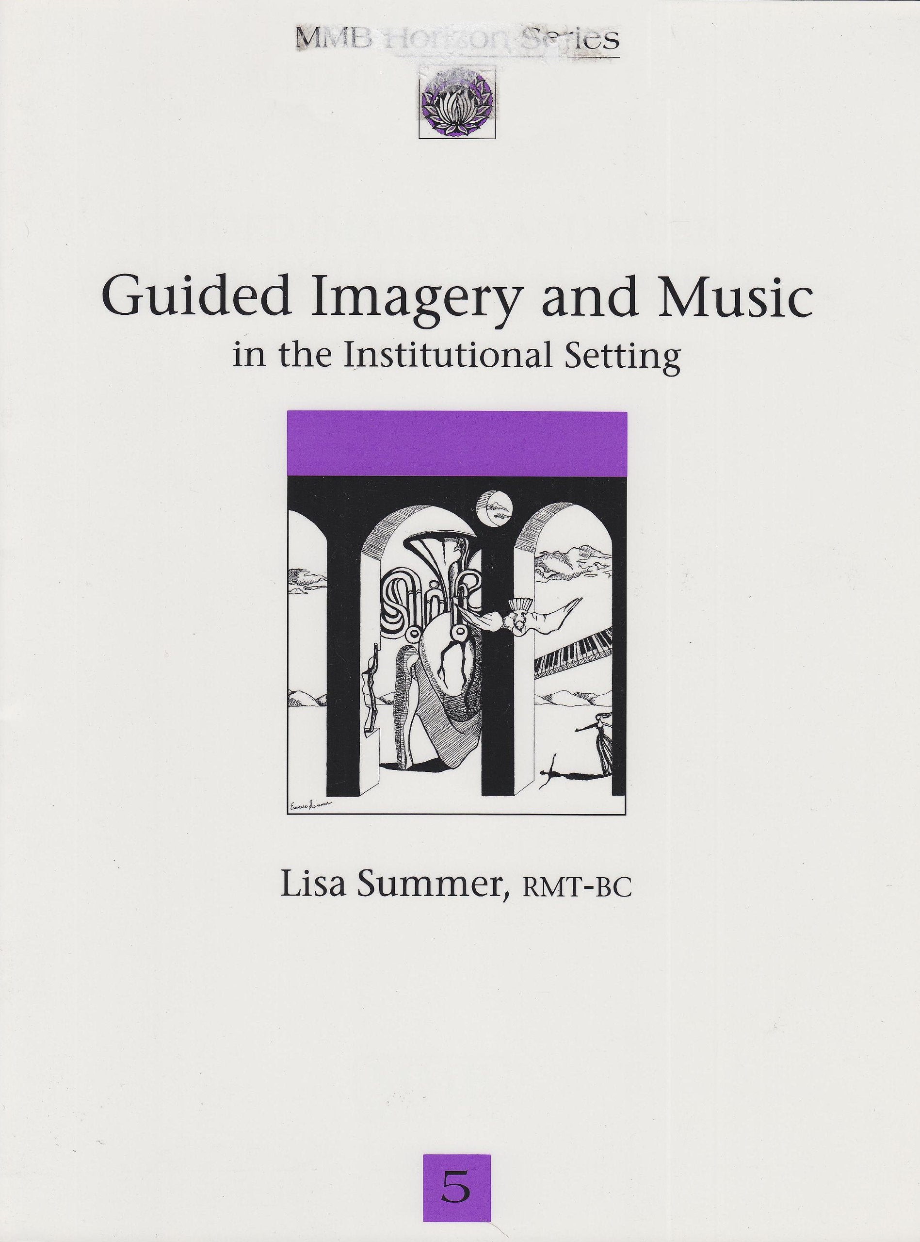 Guided Imagery and Music in the Institutional Setting (Horizon Ser. : No. 5),Used