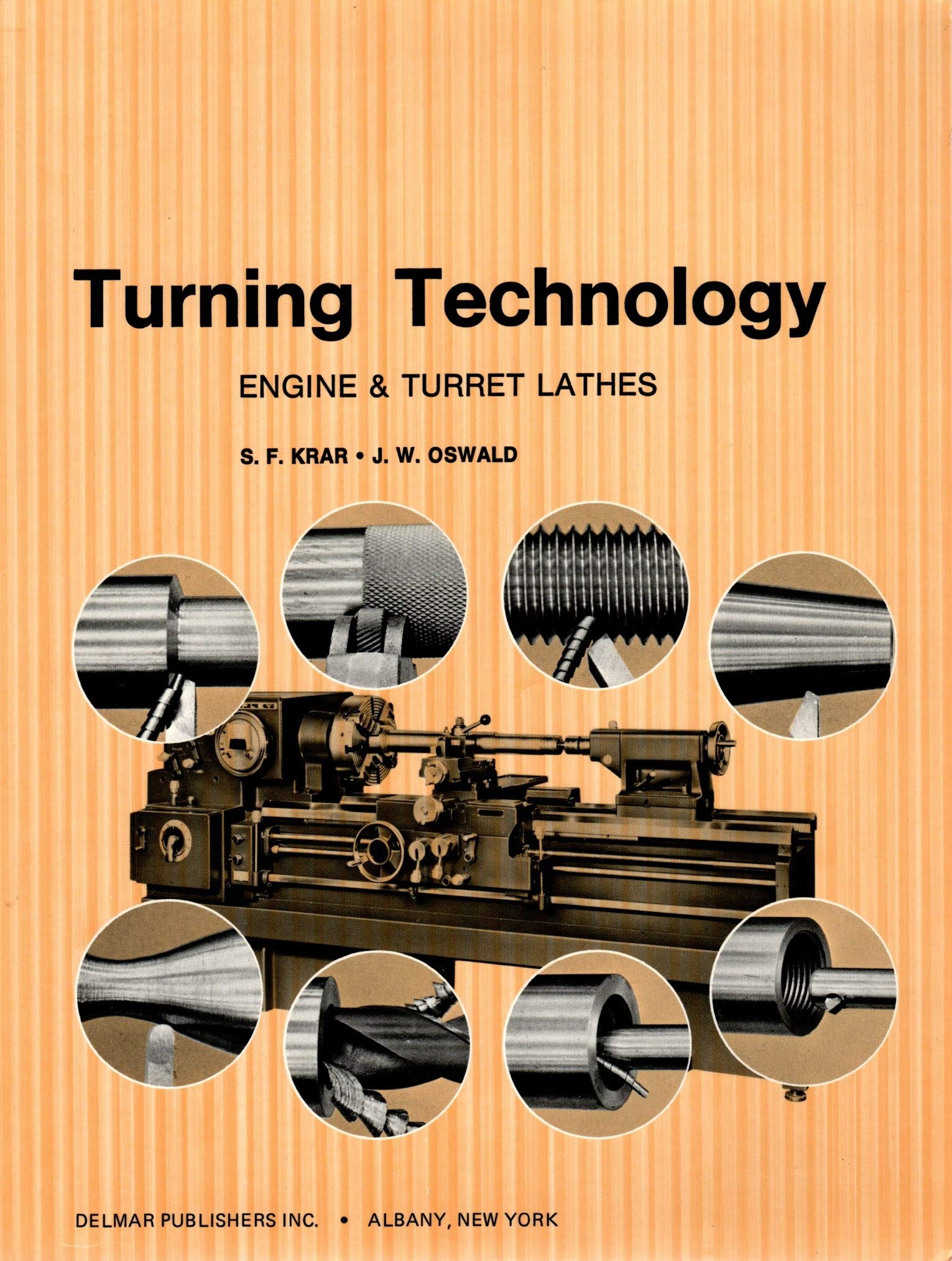 Turning Technology: Engine and Turret Lathes,Used