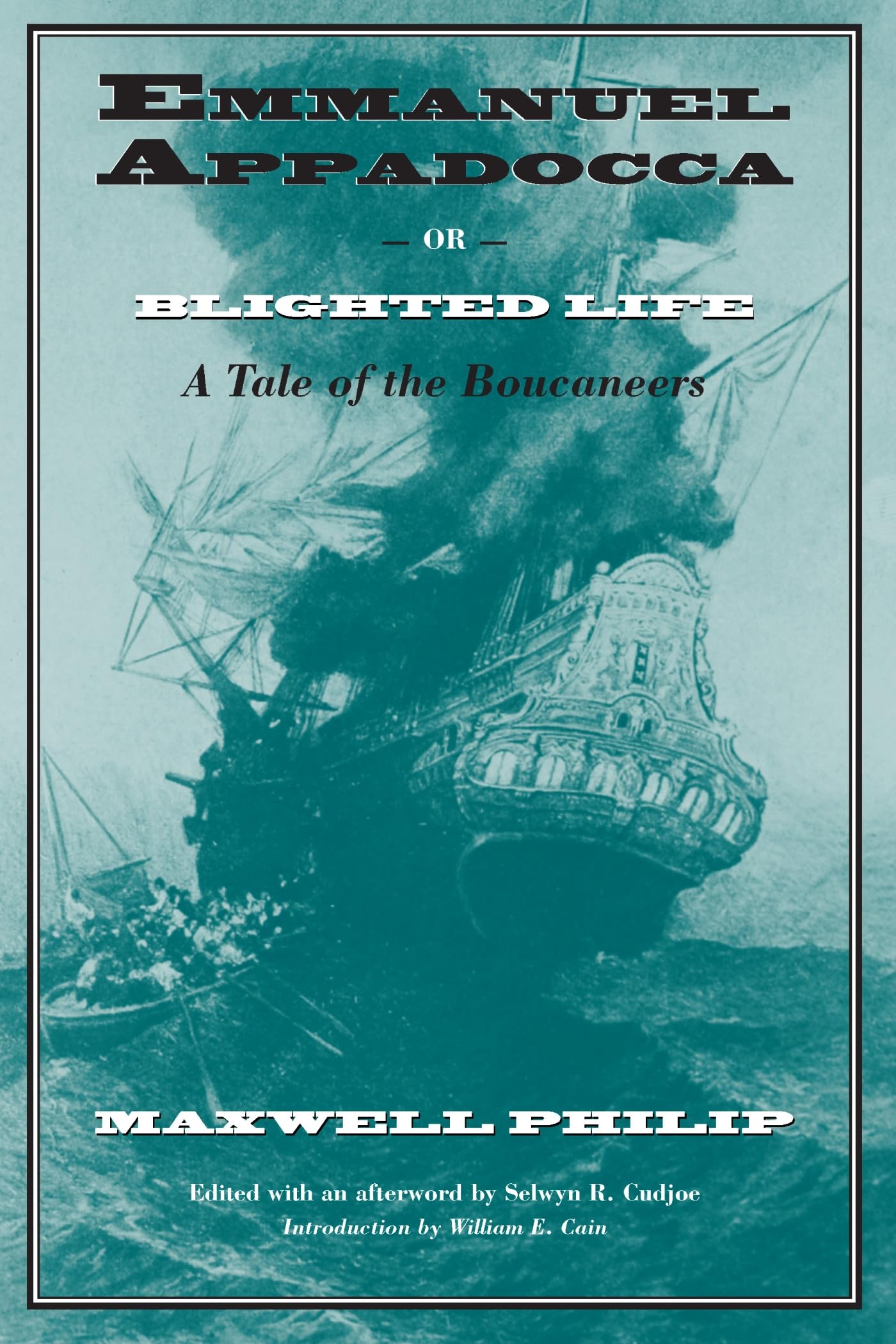 Emmanuel Appadocca; or, Blighted Life: A Tale of the Boucaneers,Used