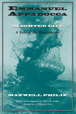 Emmanuel Appadocca; or, Blighted Life: A Tale of the Boucaneers,Used