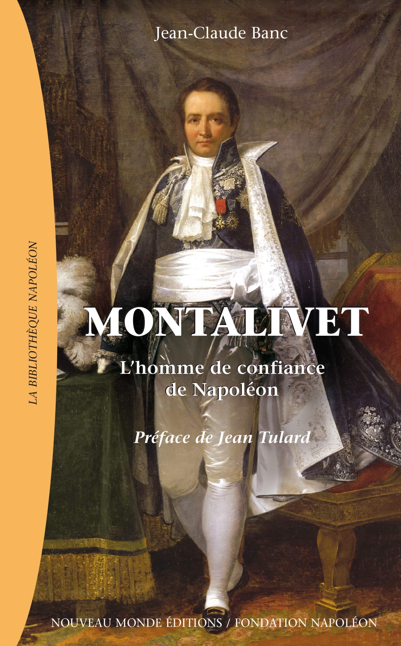 Montalivet: L'homme de confiance de Napolon,Used