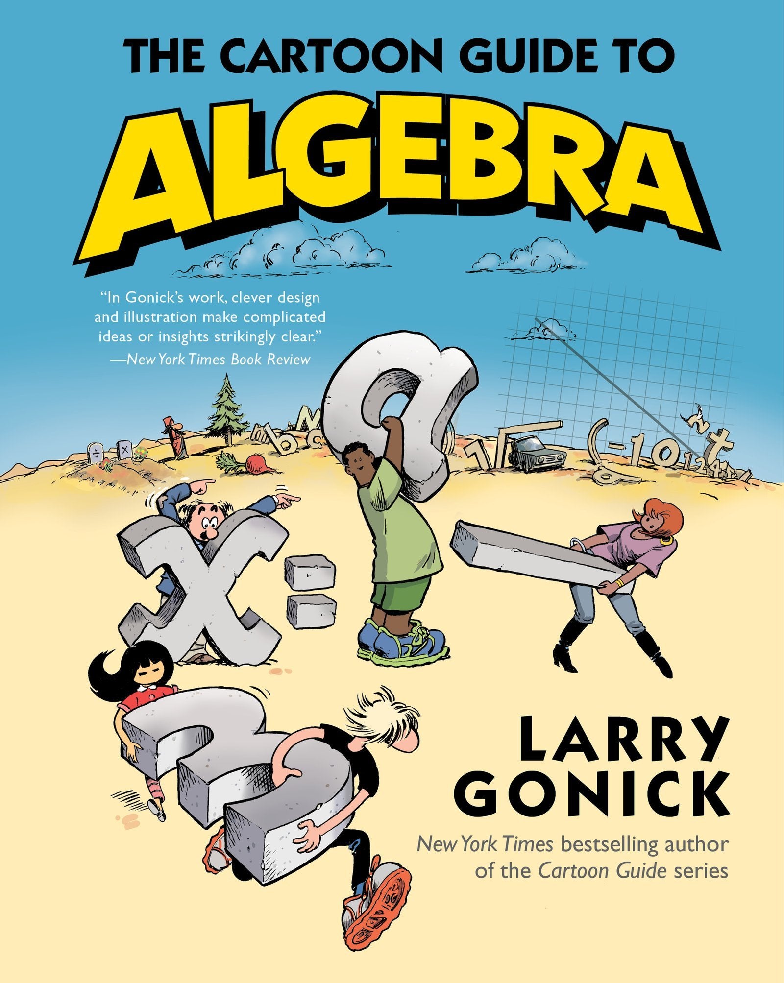 The Cartoon Guide to Algebra (Cartoon Guide Series),Used