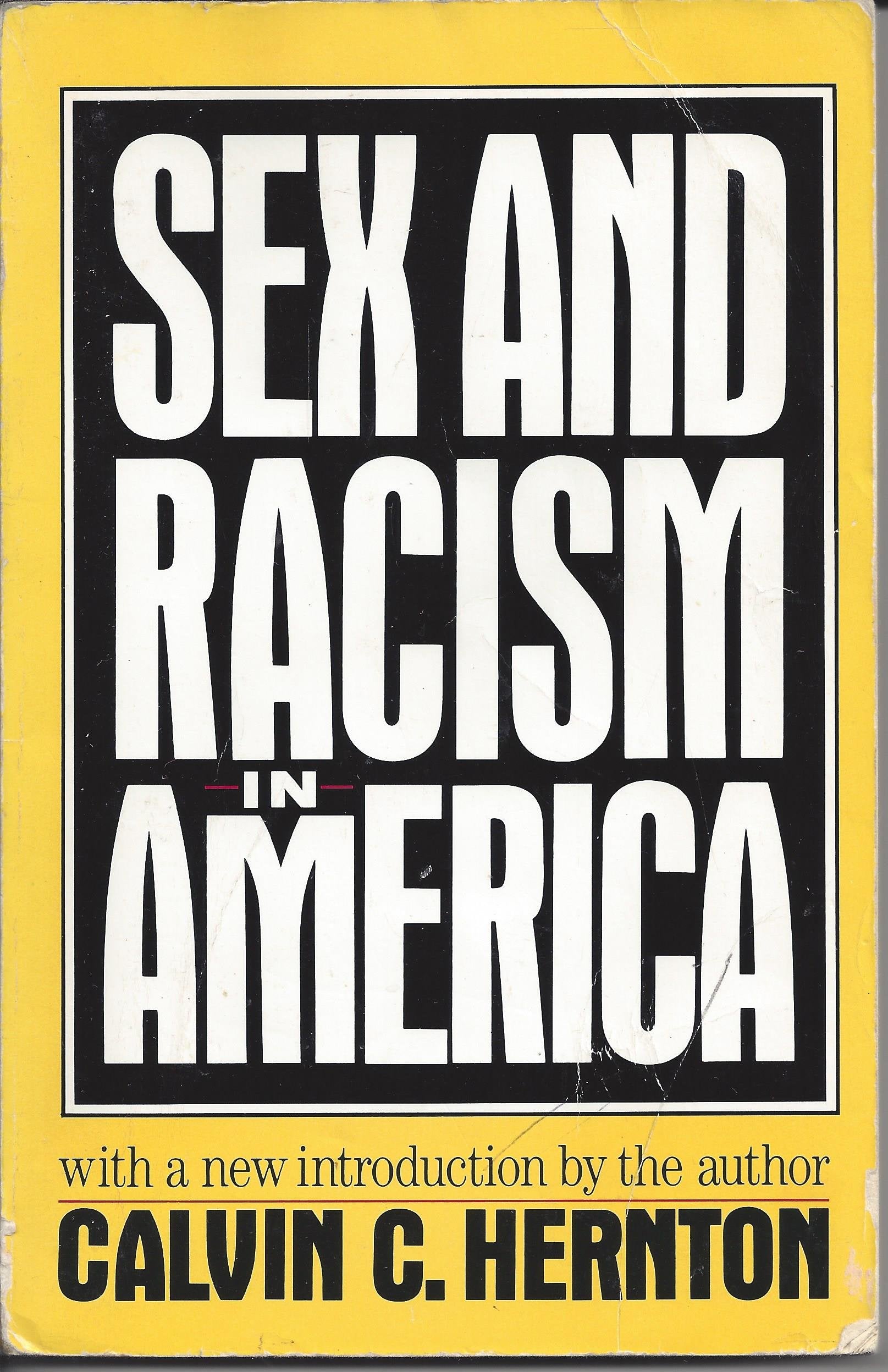 Sex And Racism In America: With A New Introduction