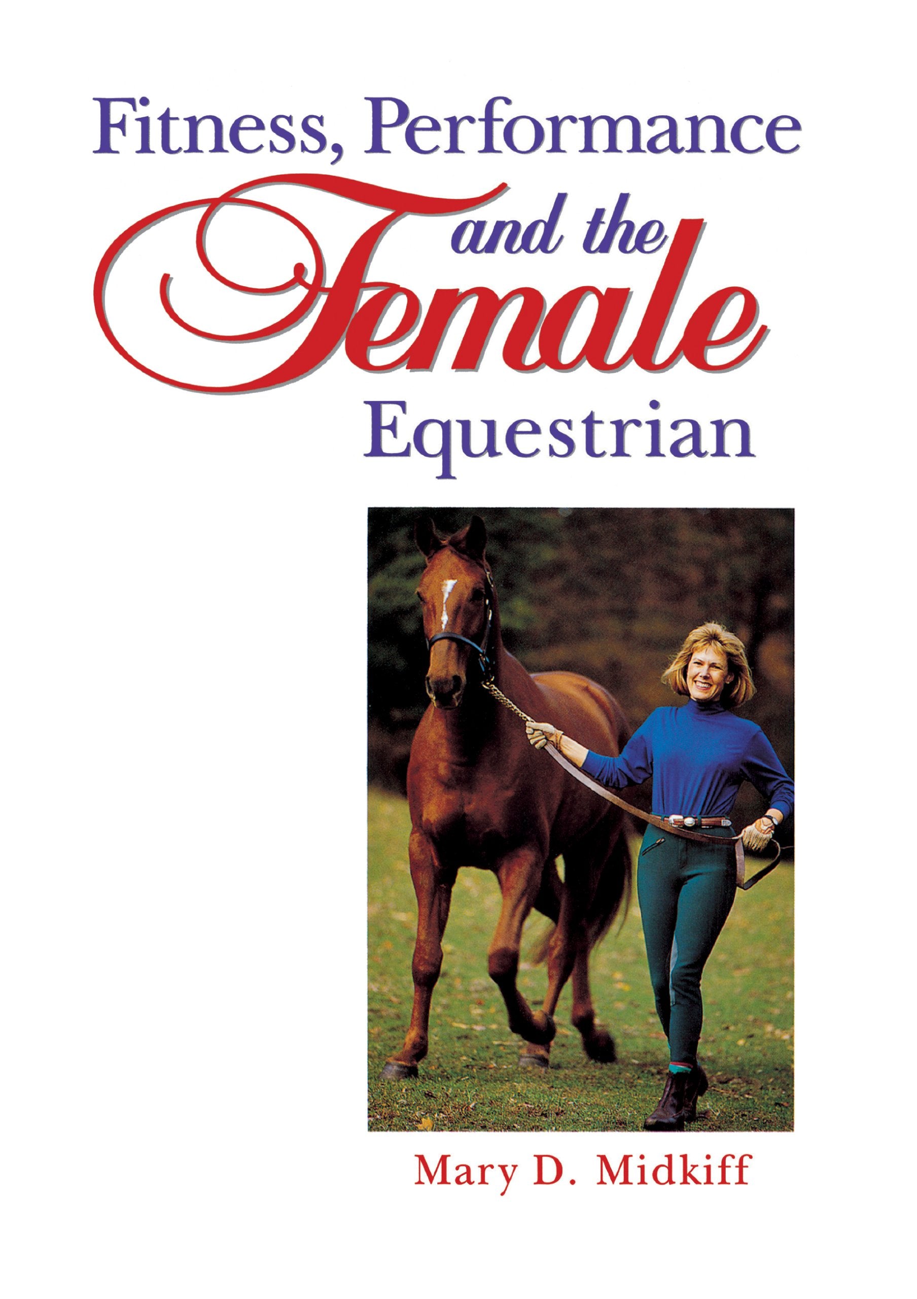 Fitness, Performance, And The Female Equestrian (Howell Equestrian Library),Used