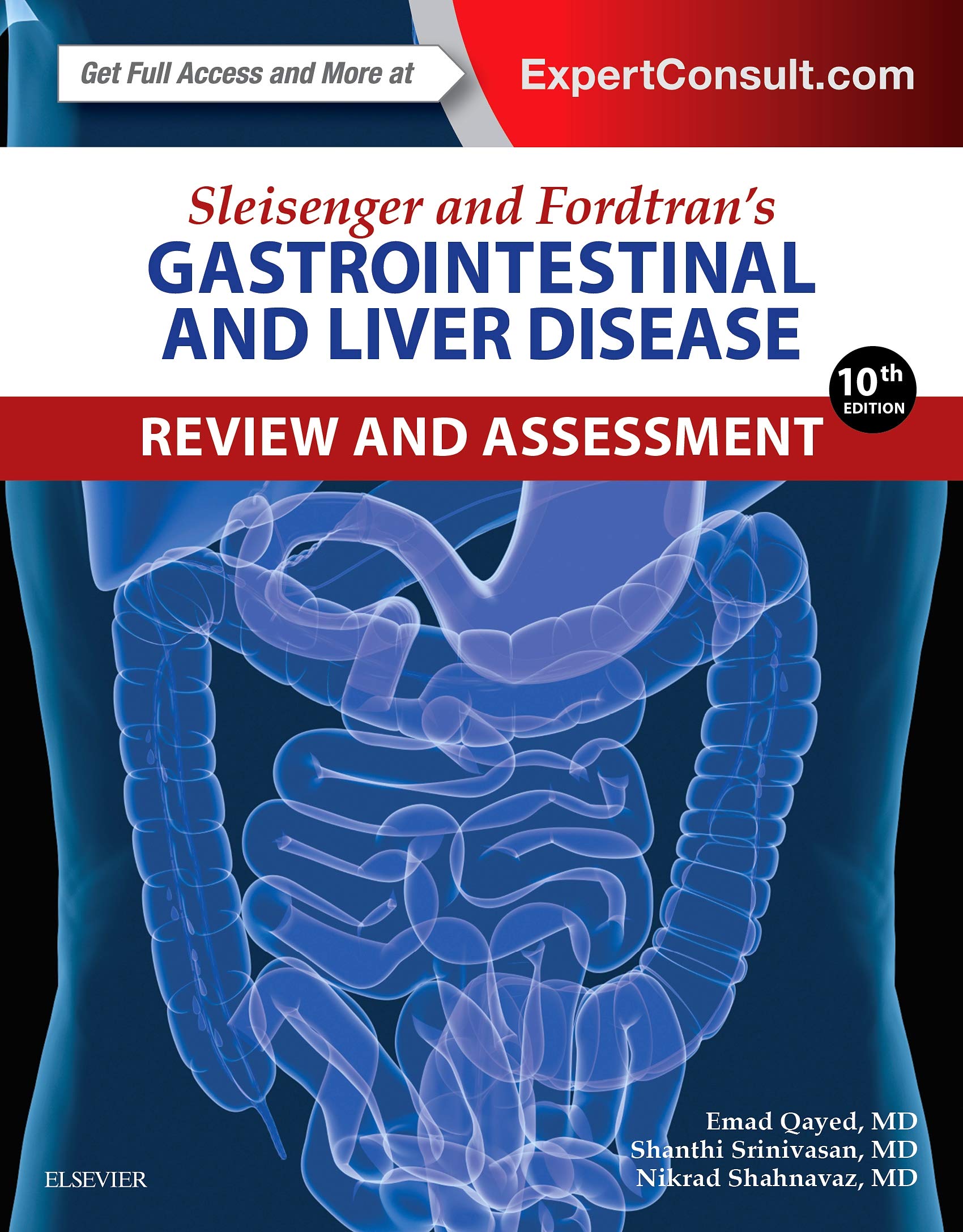 Sleisenger and Fordtran s Gastrointestinal and Liver Disease Review and Assessment