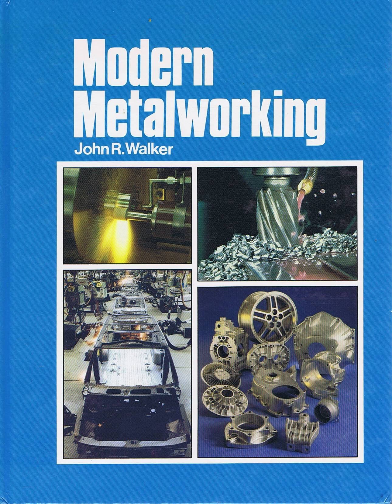 Modern Metalworking: Materials, Tools, and Procedures,Used