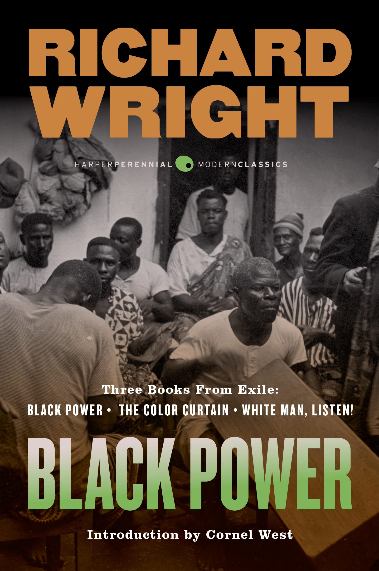 Black Power: Three Books From Exile: Black Power; The Color Curtain; And White Man, Listen!,Used