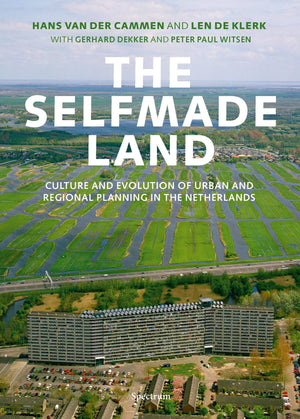The Selfmade Land: Culture and Evolution of Urban and Regional Planning in the Netherlands,Used