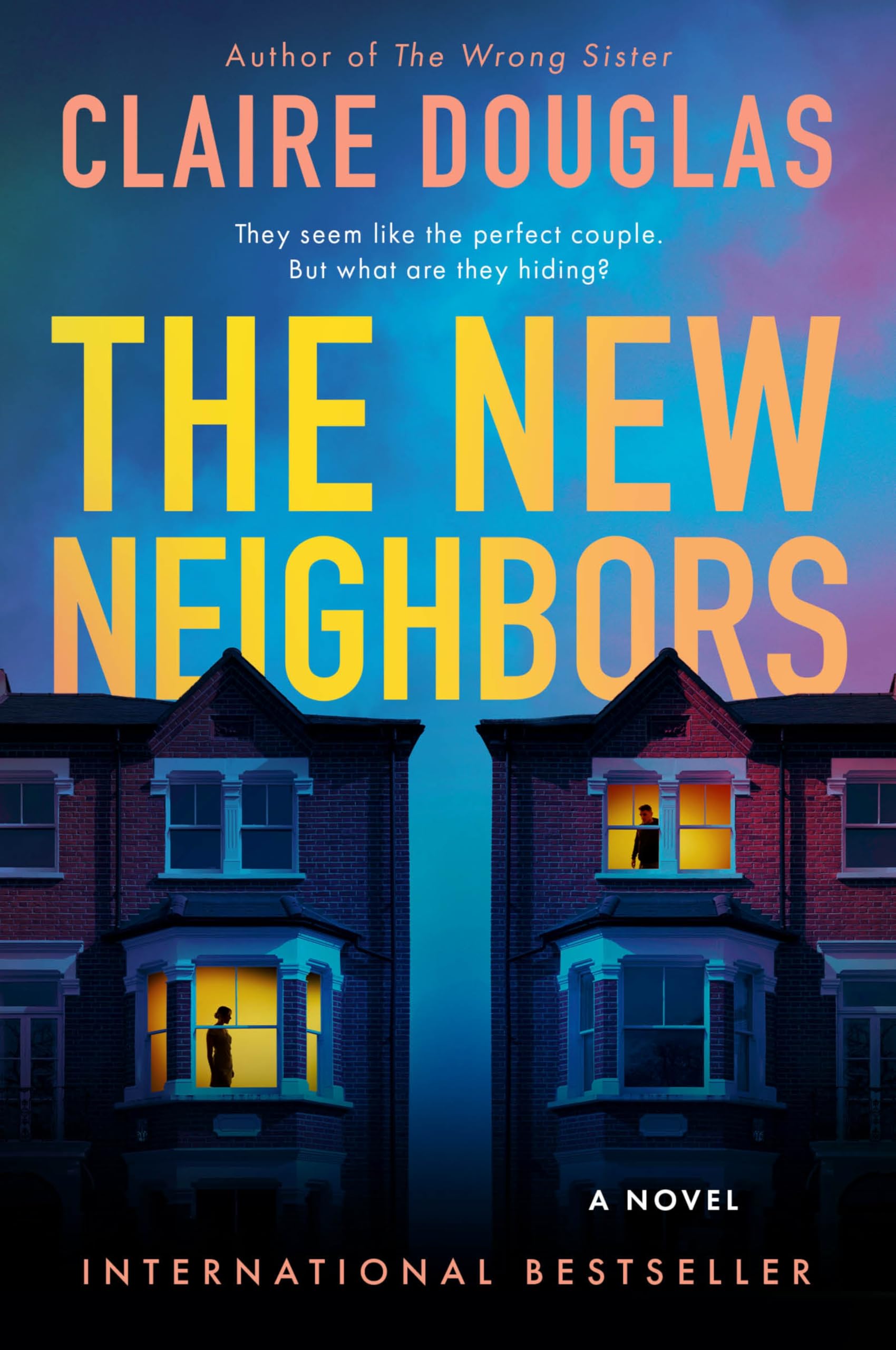 The New Neighbors: An International Bestseller  A Gripping Dark Suspense Novel