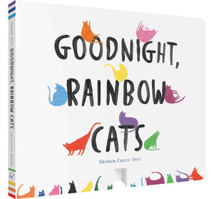 Goodnight, Rainbow Cats: (Baby Shower Gift, Bedtime Board Book, Children'S Cat Themed Board Book)