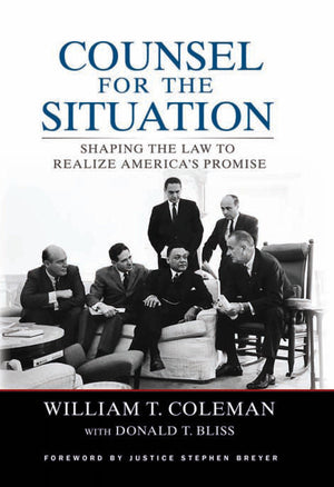 Counsel for the Situation: Shaping the Law to Realize America's Promise,Used