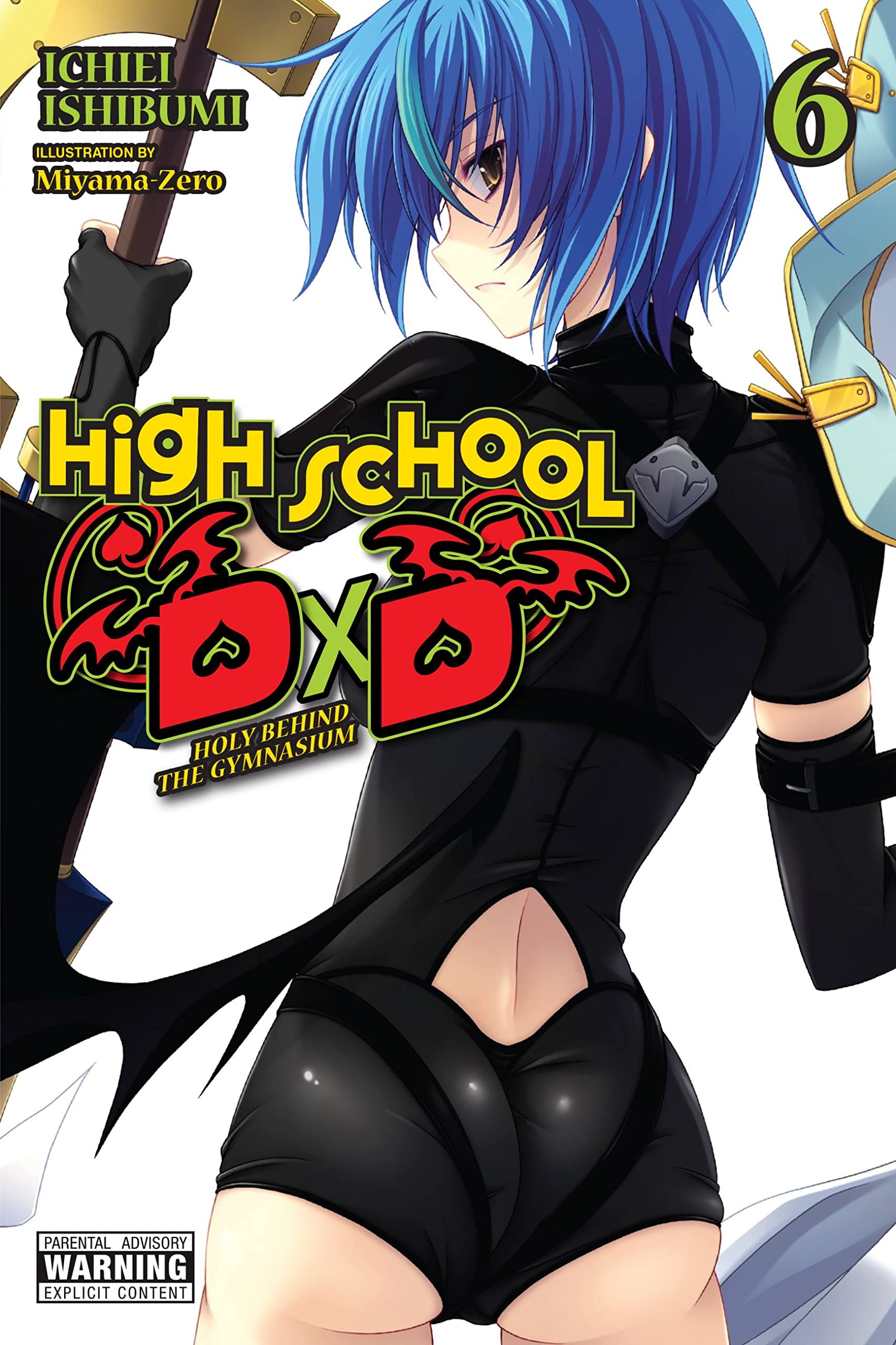 High School Dxd, Vol. 6 (Light Novel): Holy Behind The Gymnasium (Volume 6) (High School Dxd (Light Novel), 6),New