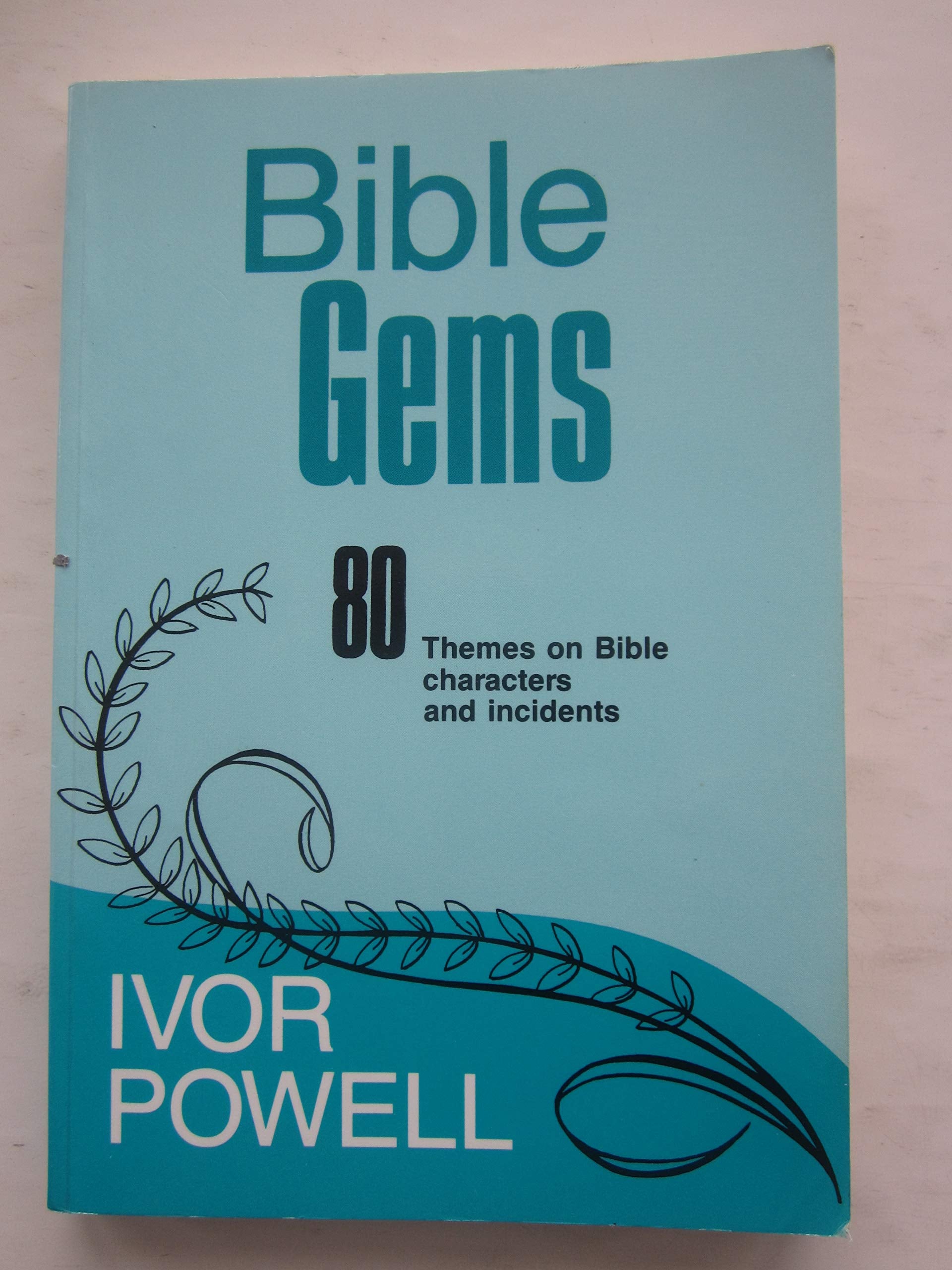 Bible Gems: 80 Themes on Bible Characters and Incidents,Used