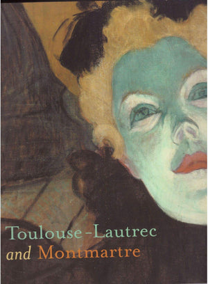 Toulouselautrec And Montmartre