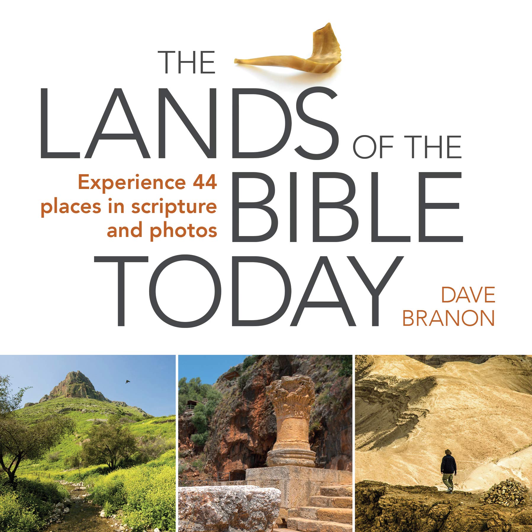 The Lands of the Bible Today: Experience 44 Places in Scripture and Photos,Used