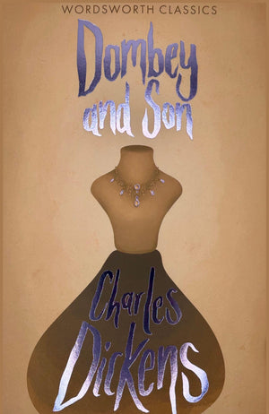 Dombey And Son (Wordsworth Classics)