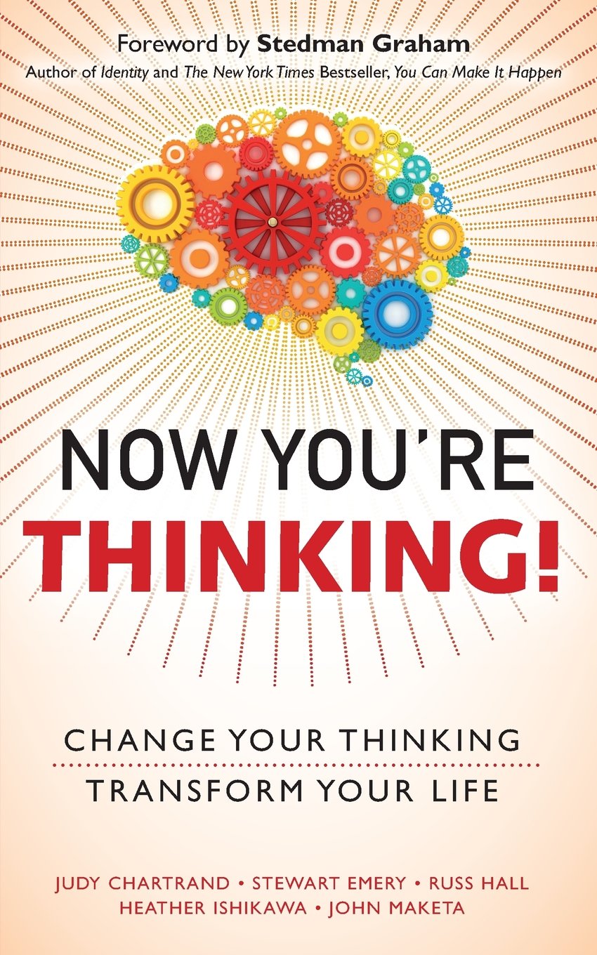 Now You're Thinking!: Change Your Thinking... Transform Your Life (paperback),Used