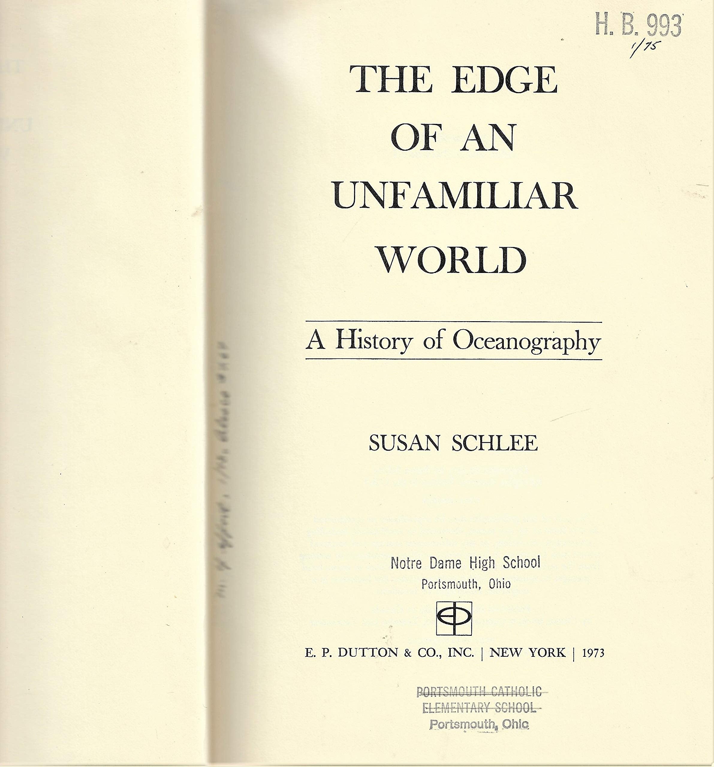 The edge of an unfamiliar world; a history of oceanography,Used