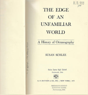 The edge of an unfamiliar world; a history of oceanography,Used