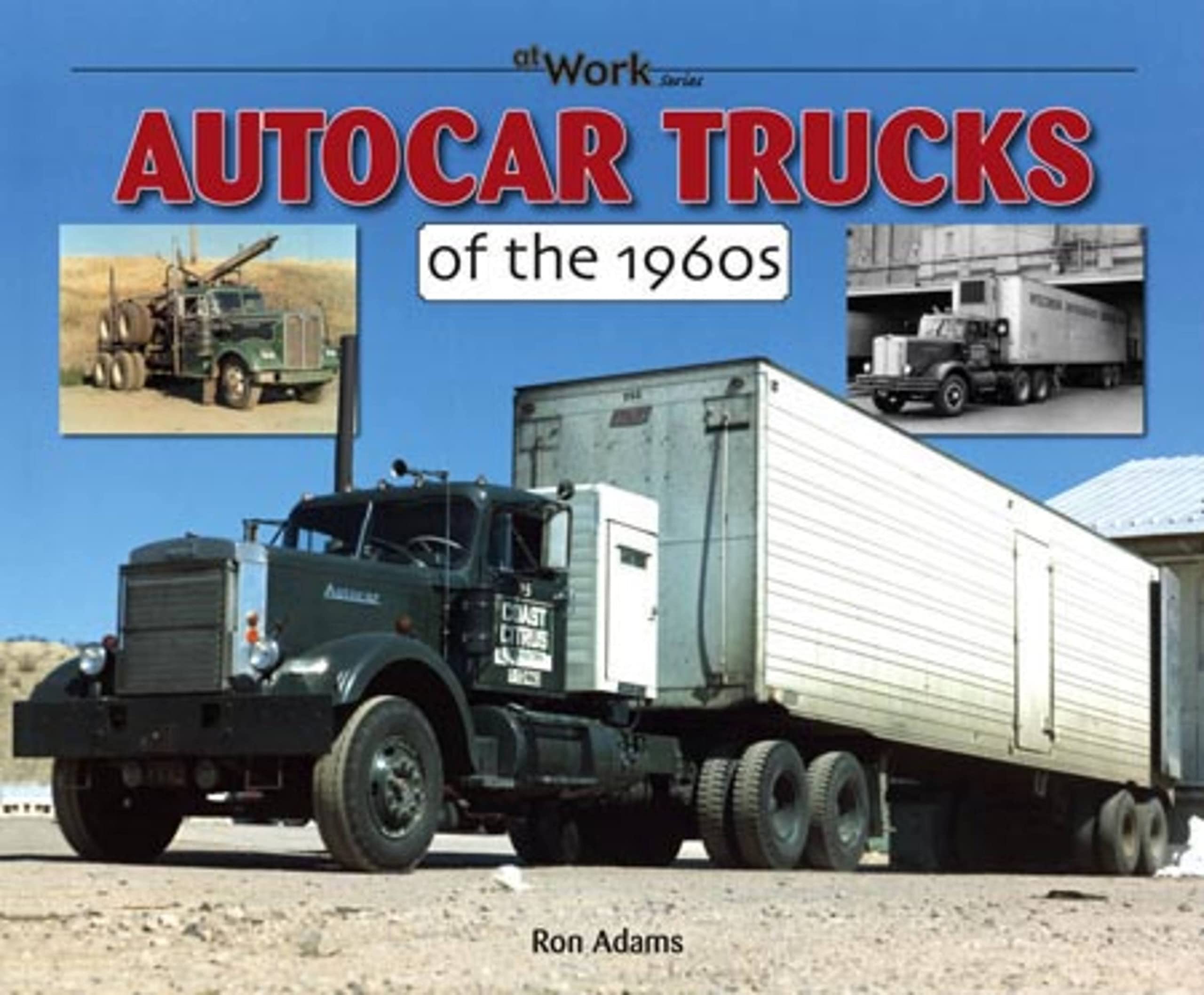 Autocar Trucks of the 1960s at Work,Used
